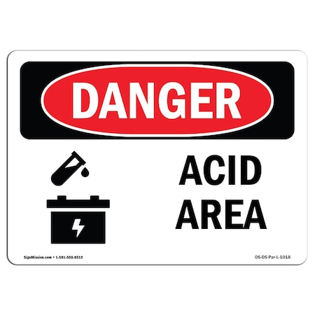 Signmission Safety Sign, OSHA Danger, 7" Height, 10" Width, Rigid Plastic, Acid Area, Landscape, L-1018 OS-DS-P-710-L-1018